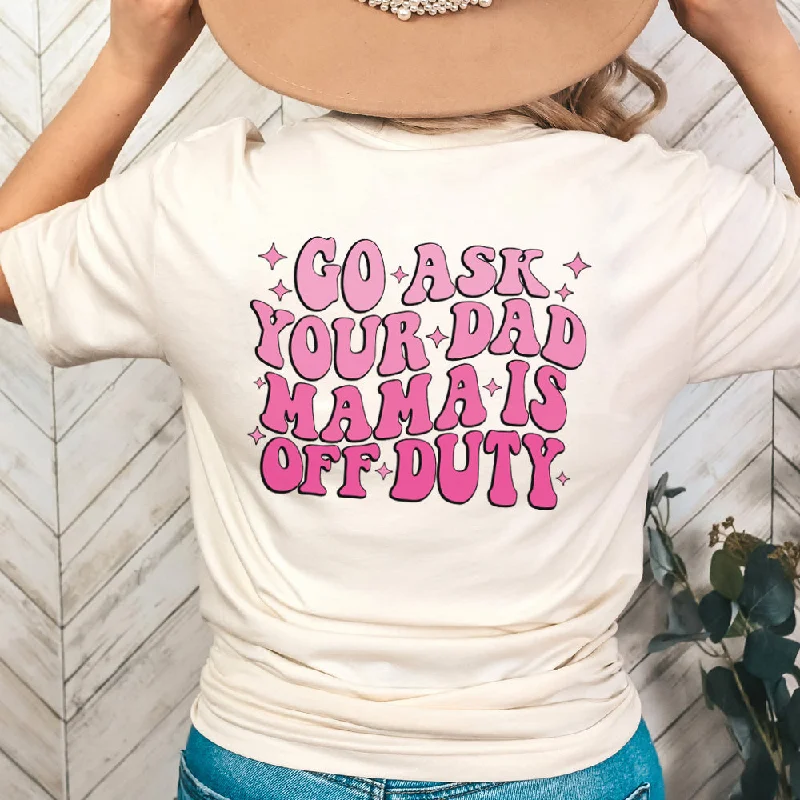 Off Duty Mama T-Shirt