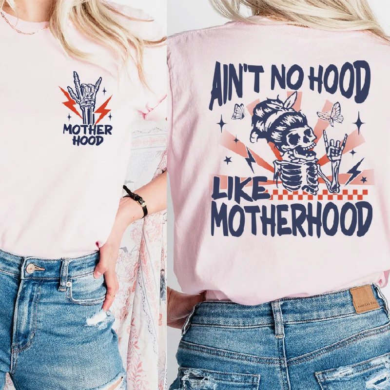 Ain't No Hood Like Motherhood Skull Back Tee